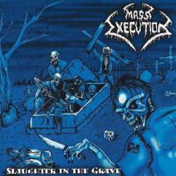 Mass Execution (BRA) : Slaughter in the Grave